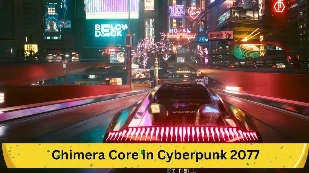 Unlocking the Potential of Chimera Core in Cyberpunk 2077