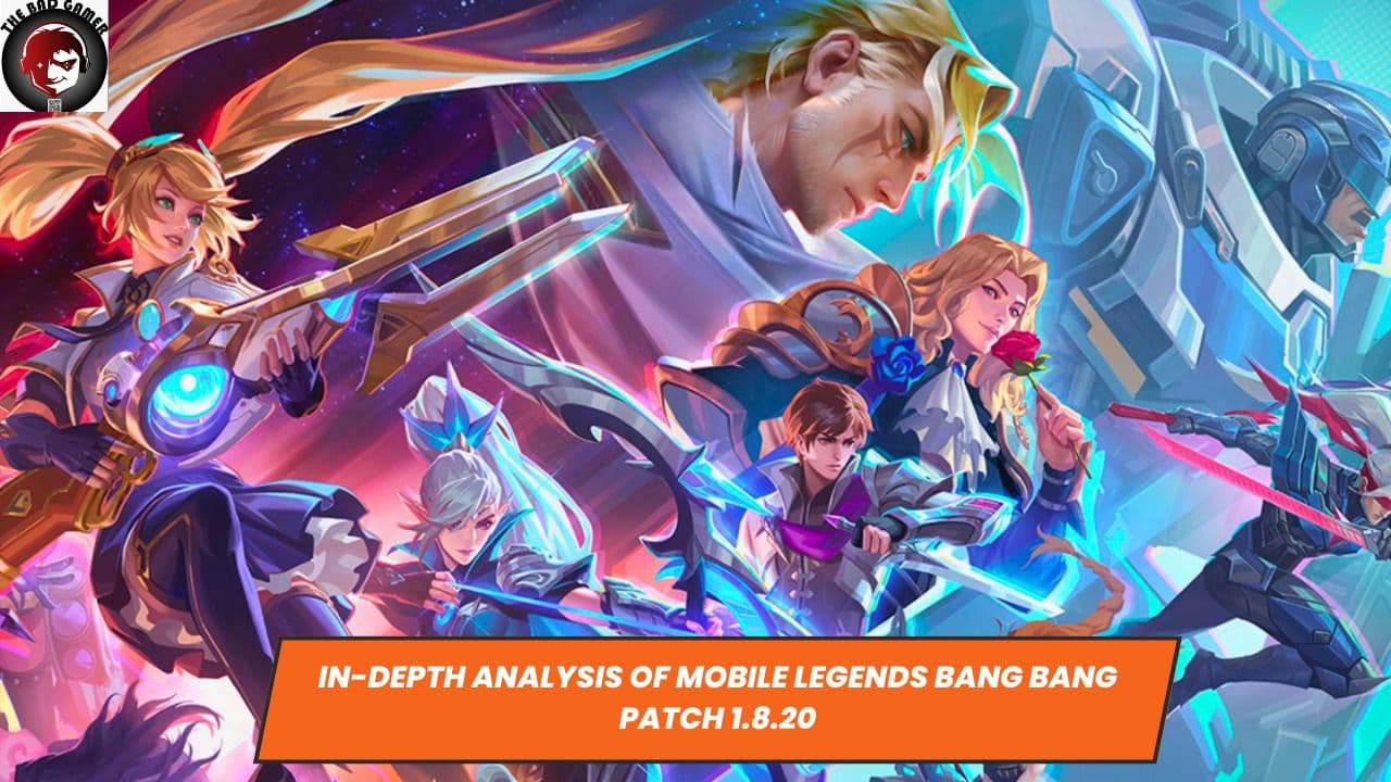 In-depth Analysis of Mobile Legends Bang Bang Patch 1.8.20