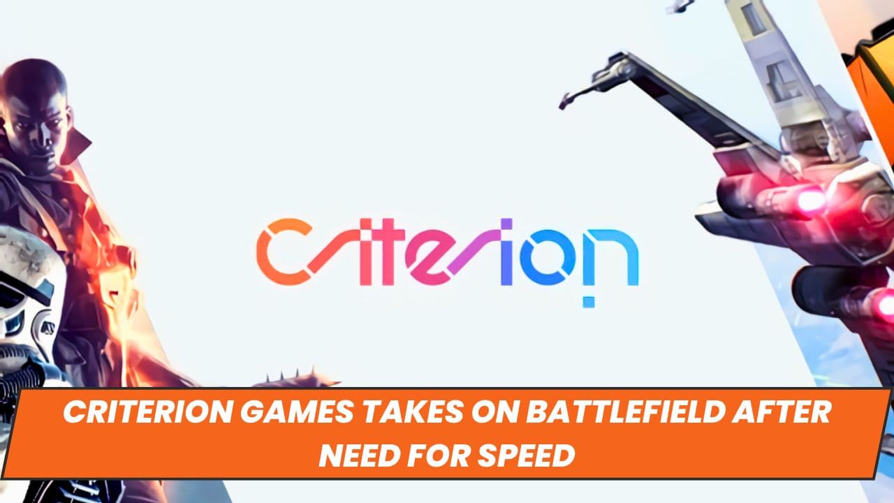 Criterion Games Takes on Battlefield After Need for Speed