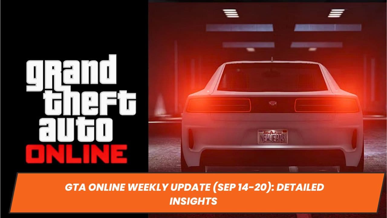 GTA Online Weekly Update (Sep 14-20): Detailed Insights