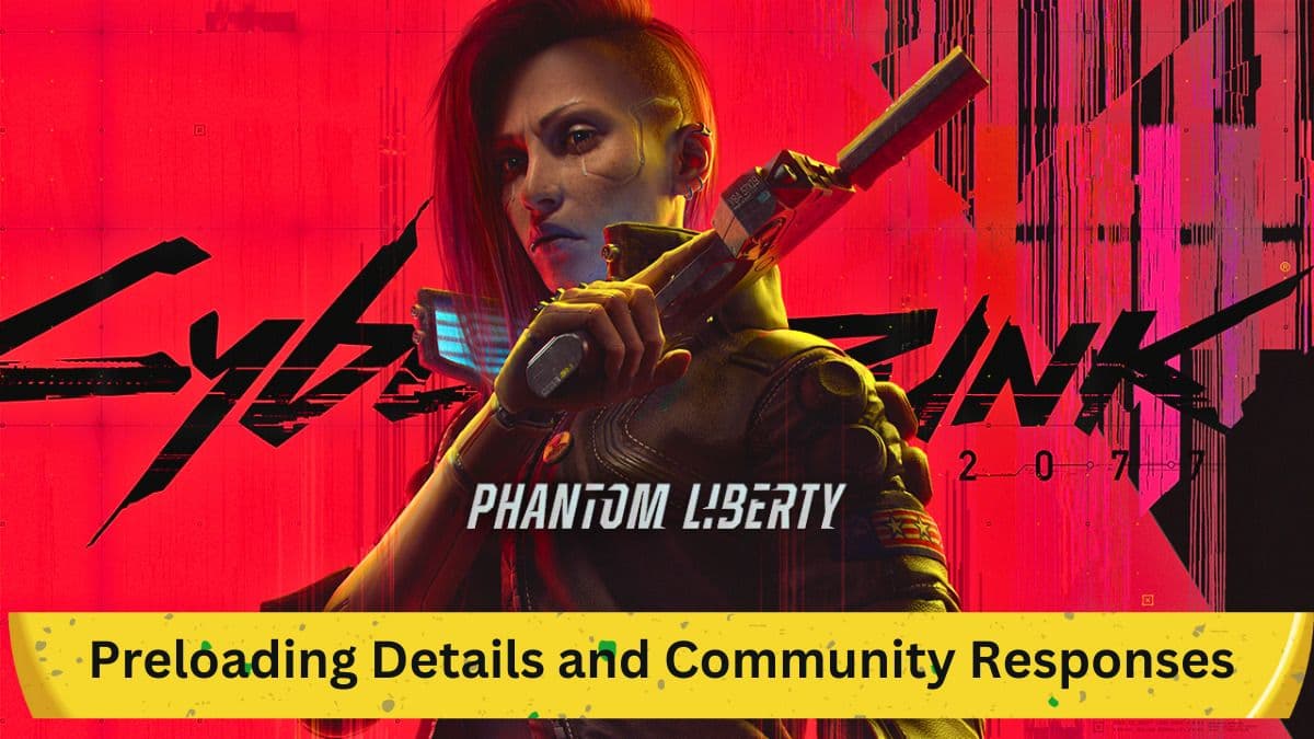 Cyberpunk 2077's Phantom Liberty Expansion: Preloading Details and Community Responses