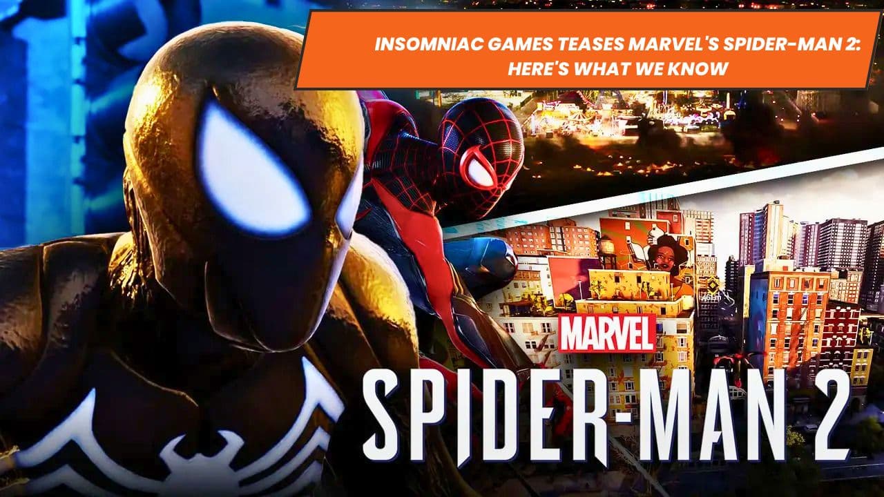 Insomniac Games Teases Marvel's Spider-Man 2: Here's What We Know