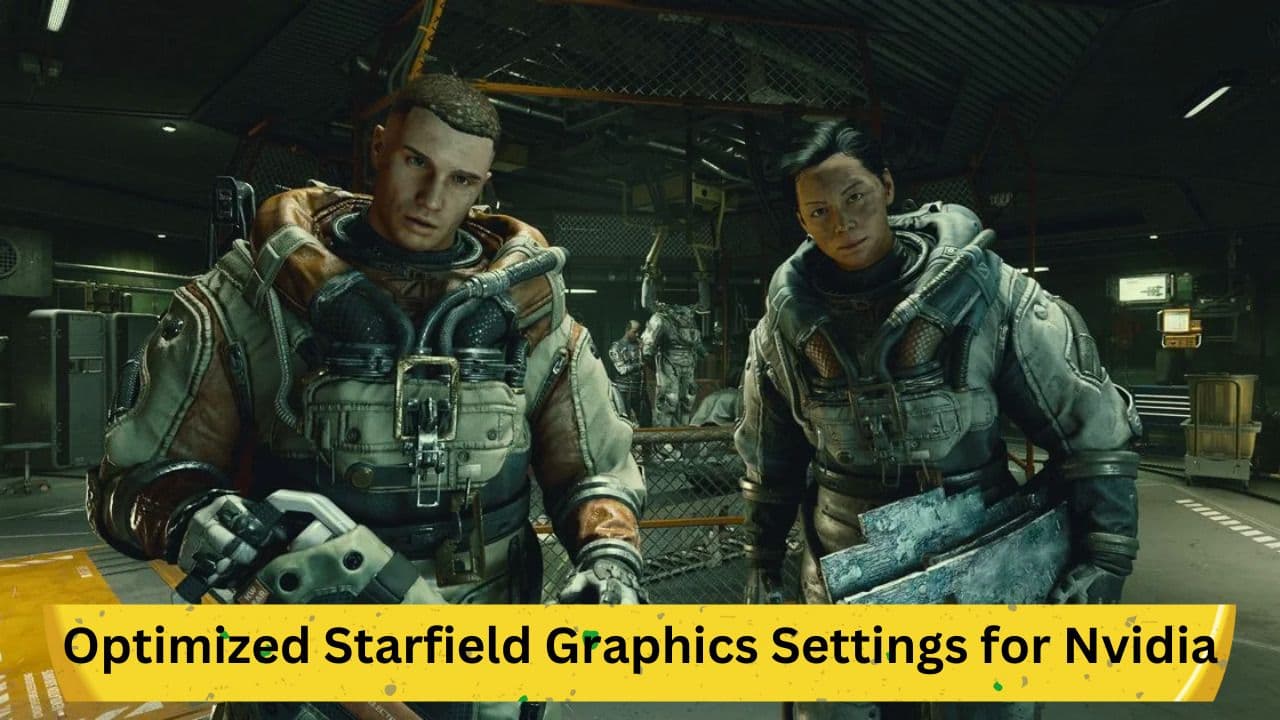 Optimized Starfield Graphics Settings for Nvidia RTX 3060 and 3060 Ti