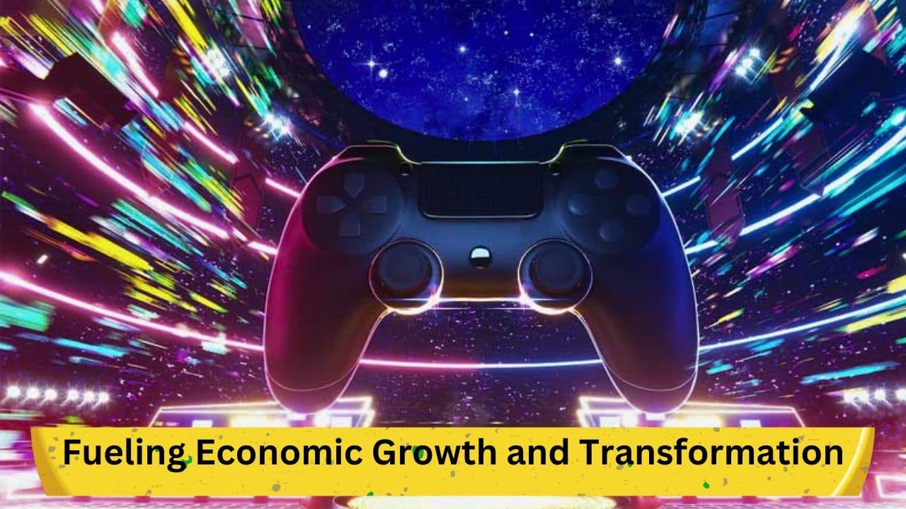 Gaming Industry: Fueling Economic Growth and Transformation