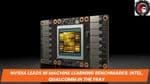 Nvidia Leads in Machine Learning Benchmarks: Intel, Qualcomm in the Fray