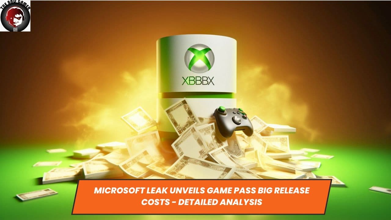 Microsoft Leak Unveils Game Pass Big Release Costs - Detailed Analysis
