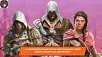 A Comprehensive Guide to the 3 Best Assassin’s Creed Games: II, Black Flag, and Odyssey