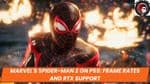 Marvel's Spider-Man 2 on PS5: Frame Rates and RTX Support