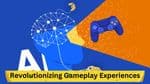 AI &amp; Game Dev: Revolutionizing Gameplay Experiences
