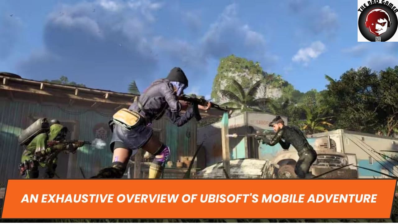 An Exhaustive Overview of Ubisoft's Mobile Adventure