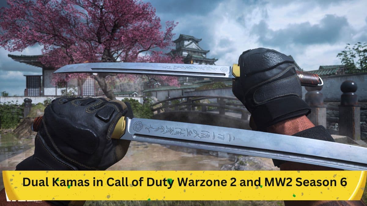 How to Unlock Dual Kamas in Call of Duty Warzone 2 and MW2 Season 6: A Step-by-Step Guide