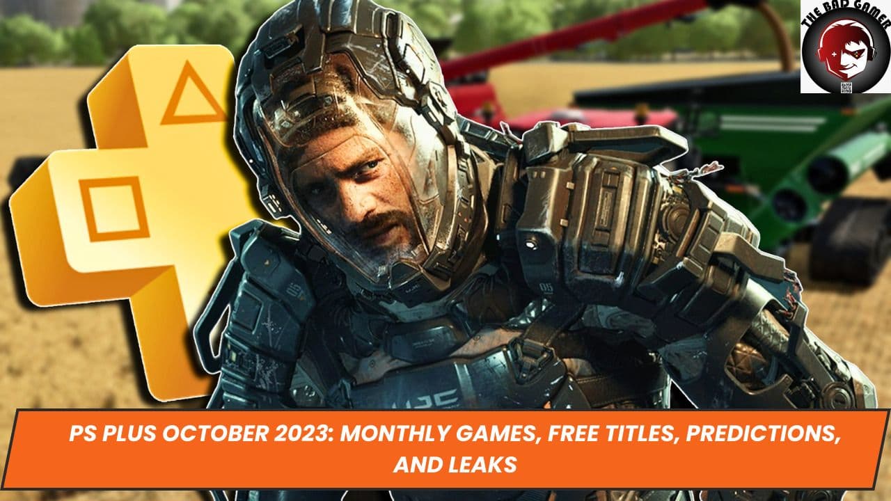 PS Plus October 2023: Monthly Games, Free Titles, Predictions, and Leaks