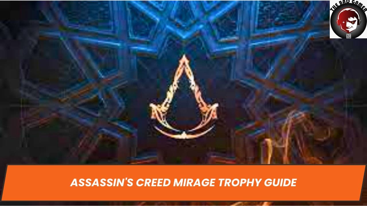 Assassin's Creed Mirage Trophy Guide