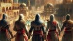 Assassin's Creed Series: Tracing the Evolution of the Brotherhood