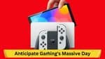 Anticipate Gaming's Massive Day: September 14, 2023 Detailed Overview