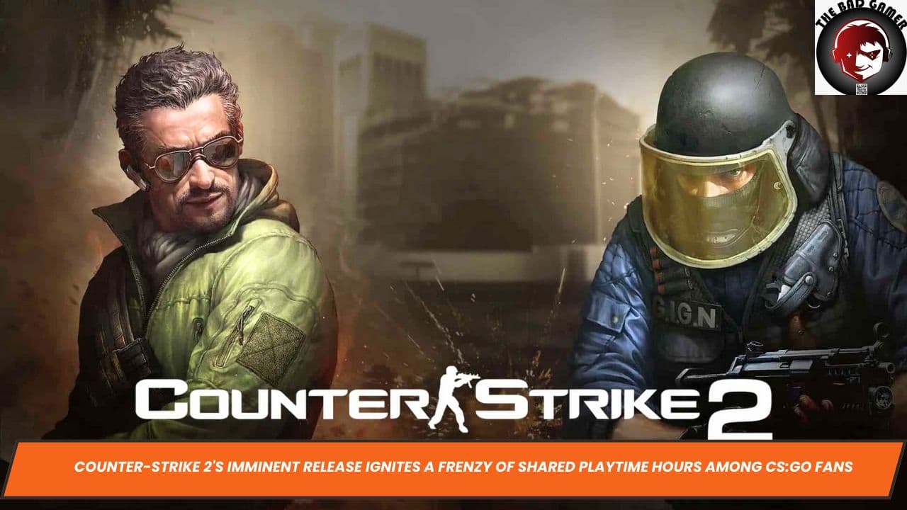 Counter-Strike 2's Imminent Release Ignites a Frenzy of Shared Playtime Hours Among CS:GO Fans