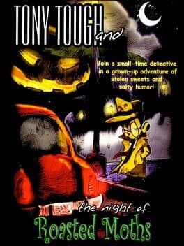 Tony Tough and the Night of Roasted Moths