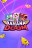Banana of Doom