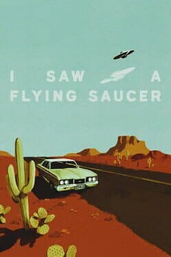 I Saw a Flying Saucer