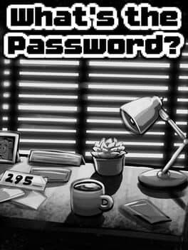 What's the Password?
