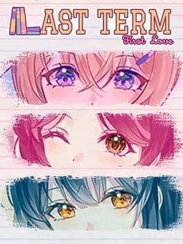Last Term, First Love