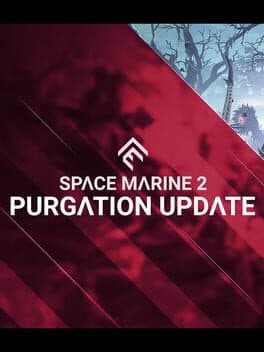 Warhammer 40,000: Space Marine II - Purgation Update