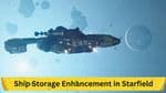 Innovative Player Idea for Ship Storage Enhancement in Starfield