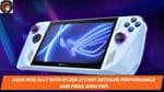 ASUS ROG Ally with Ryzen Z1 Chip: Detailed Performance and Price Analysis