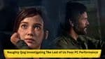 Naughty Dog Investigating The Last of Us Poor PC Performance