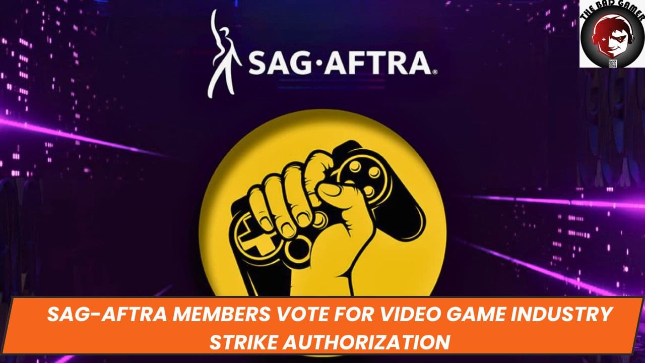 SAG-AFTRA Members Vote for Video Game Industry Strike Authorization