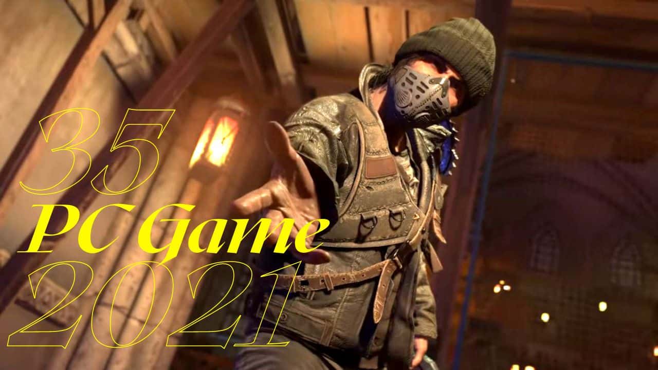Top 35 games coming in the year 2021, which people are eagerly waiting for.