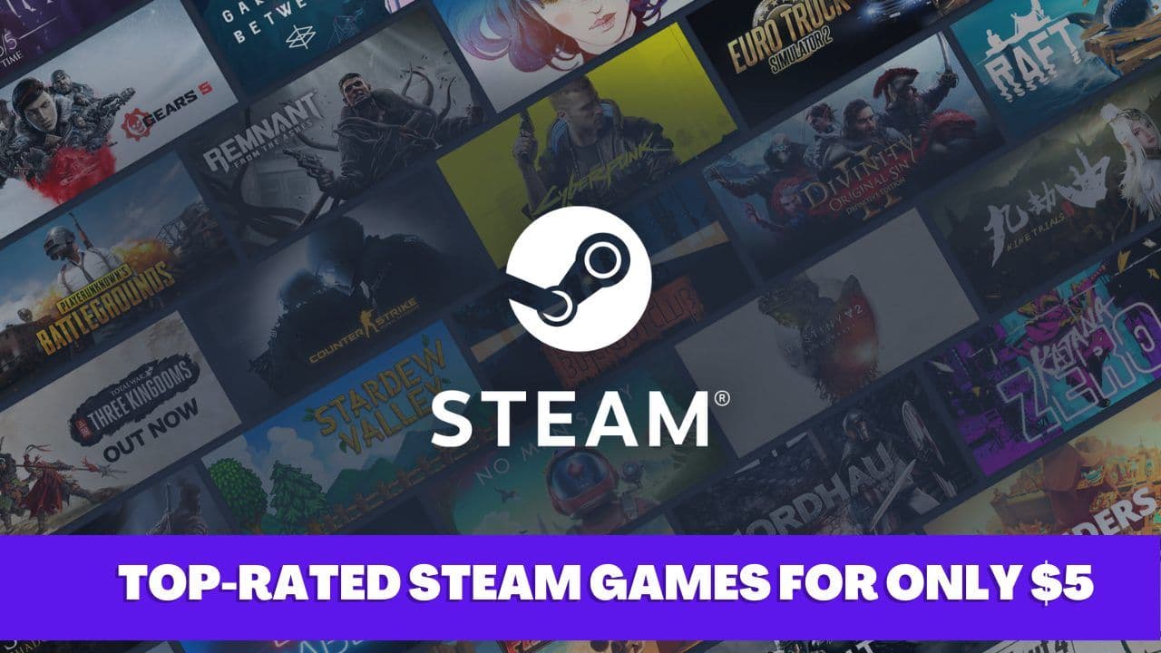 Score Big with These Top-Rated Steam Games for Only $5