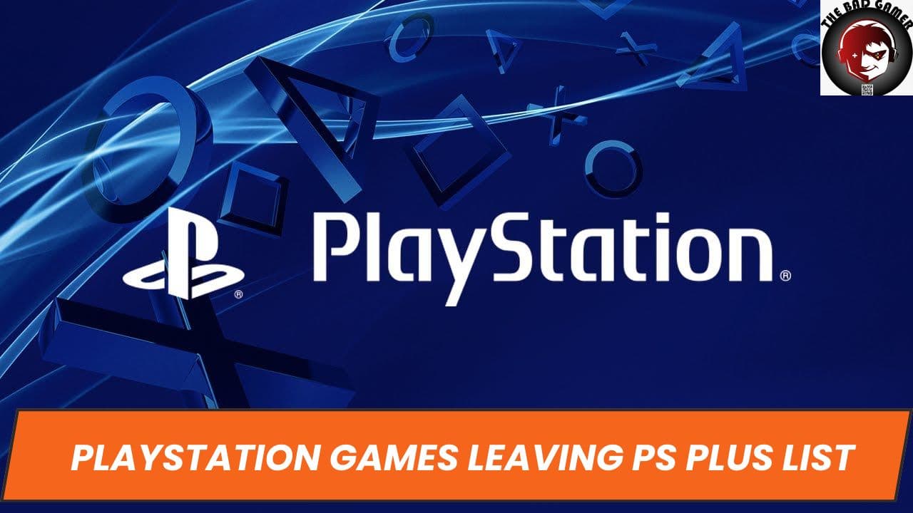 PlayStation Games Leaving PS Plus List