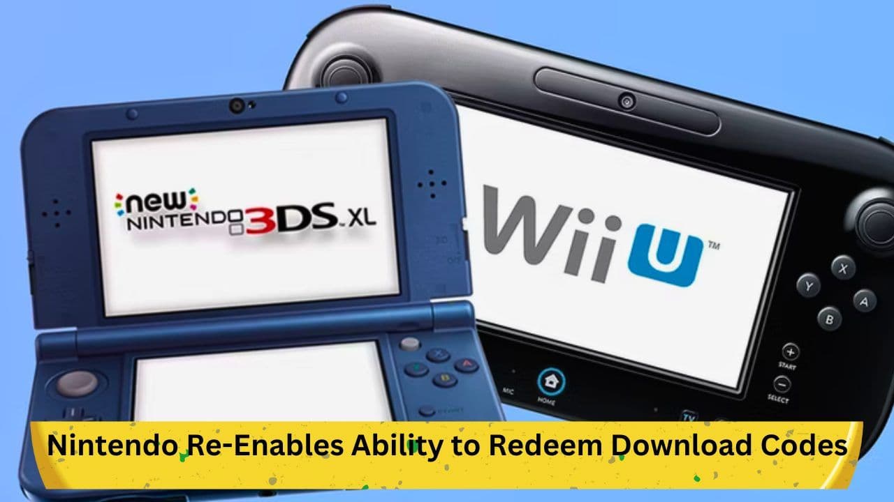 Nintendo Re-Enables Ability to Redeem Download Codes for 3DS and Wii U for Limited Time