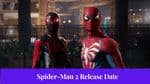 Spider-Man 2 Release Date Potentially Narrowed Down by Voice Actor