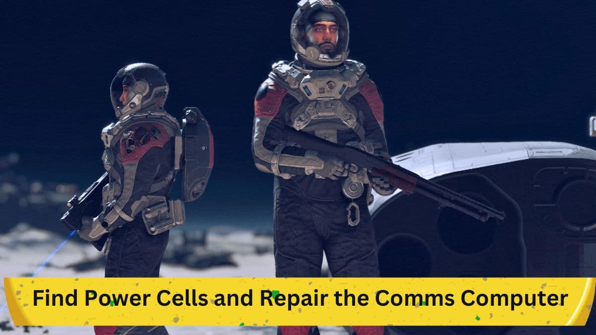 Starfield Guide: Detailed Steps to Find Power Cells and Repair the Comms Computer