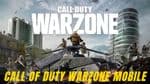 All you need to know about Activision Call of Duty Warzone Mobile