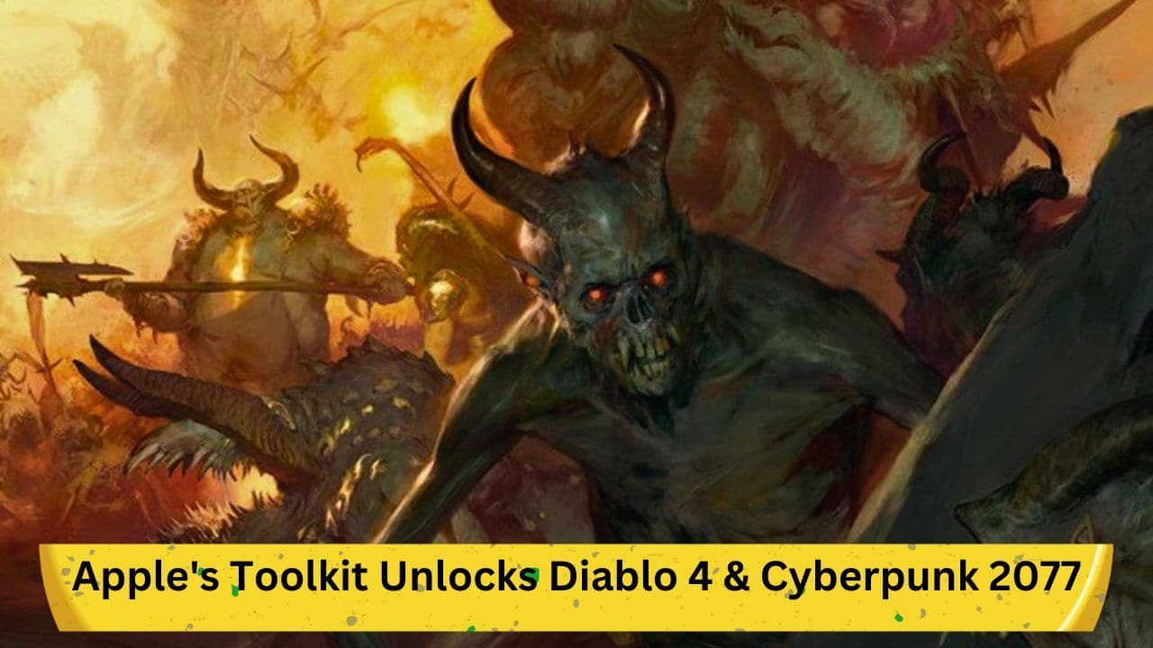 Apple's Toolkit Unlocks Diablo 4 & Cyberpunk 2077 on Mac