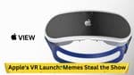 Apple's VR Launch: Memes Steal the Show