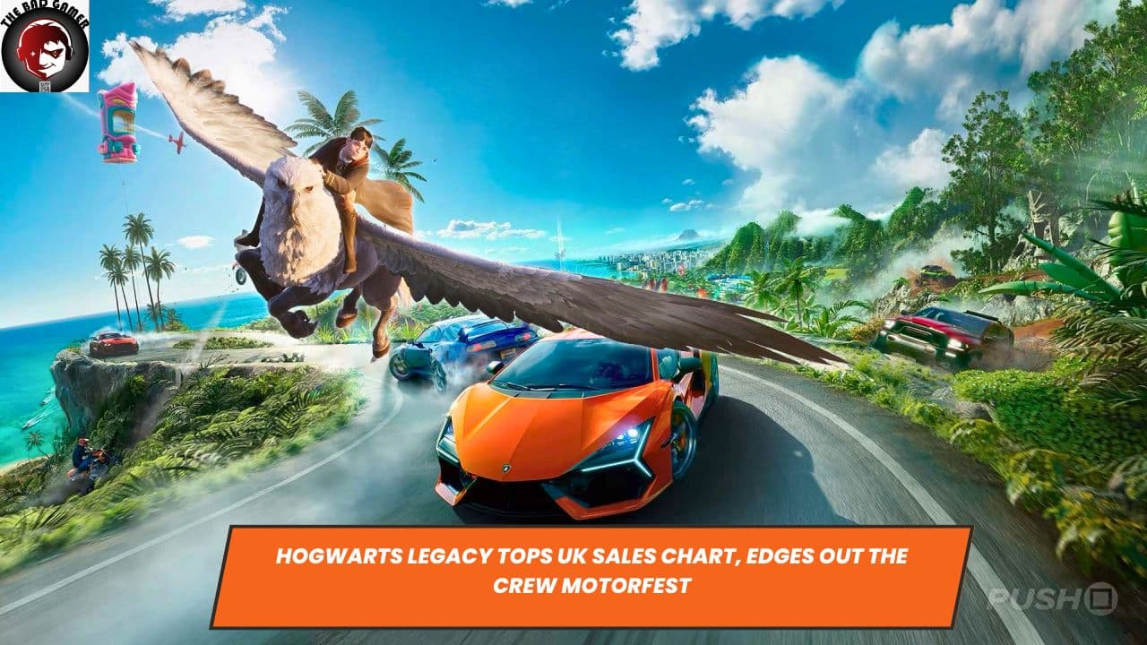Hogwarts Legacy Tops UK Sales Chart, Edges Out The Crew Motorfest