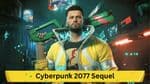 Cyberpunk 2077 Sequel: Development Begins 2024