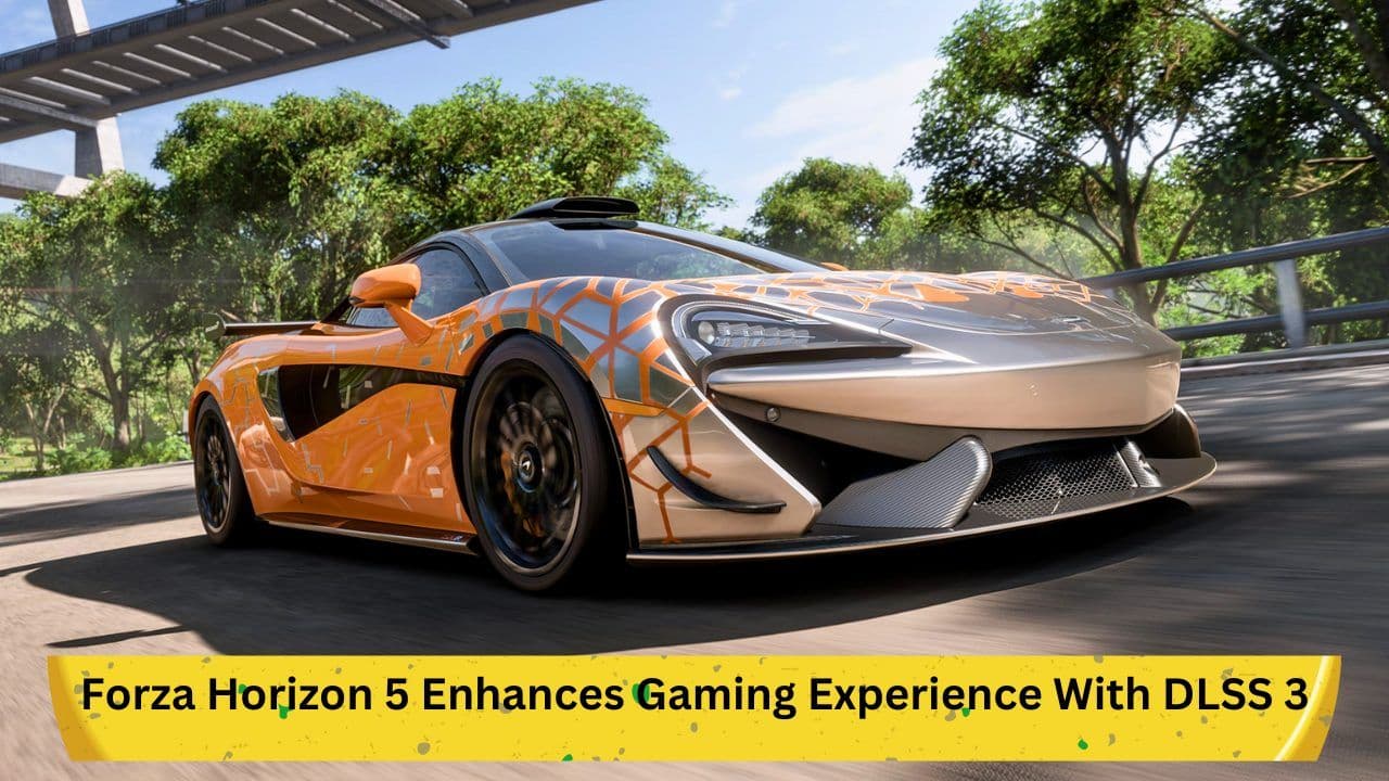 Forza Horizon 5 Enhances Gaming Experience With DLSS 3 Support Ahead Of New DLC Release
