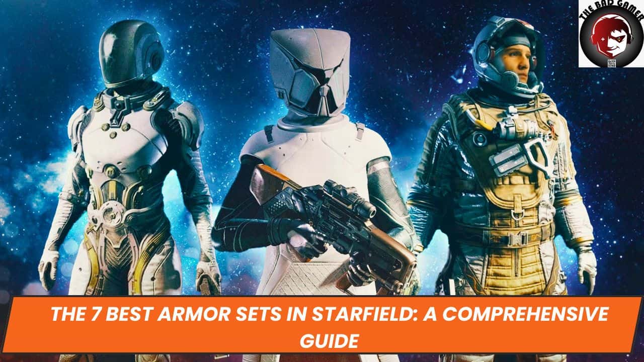 The 7 Best Armor Sets in Starfield: A Comprehensive Guide