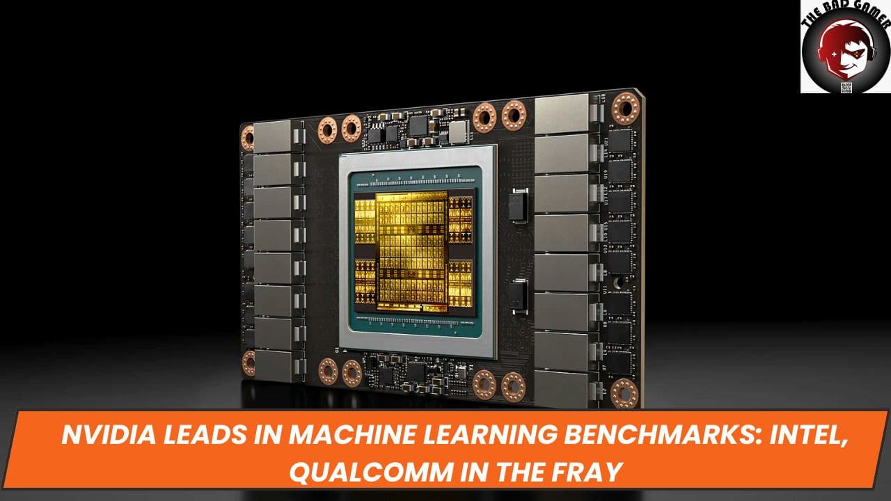 Nvidia Leads in Machine Learning Benchmarks: Intel, Qualcomm in the Fray