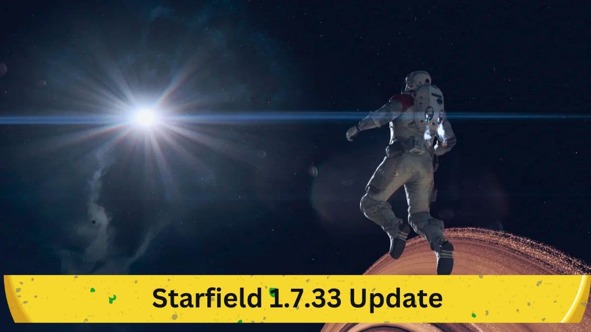 Starfield 1.7.33 Update: Comprehensive Review of Patch Notes Covering Scanner Fixes, Ship Modifications, and More