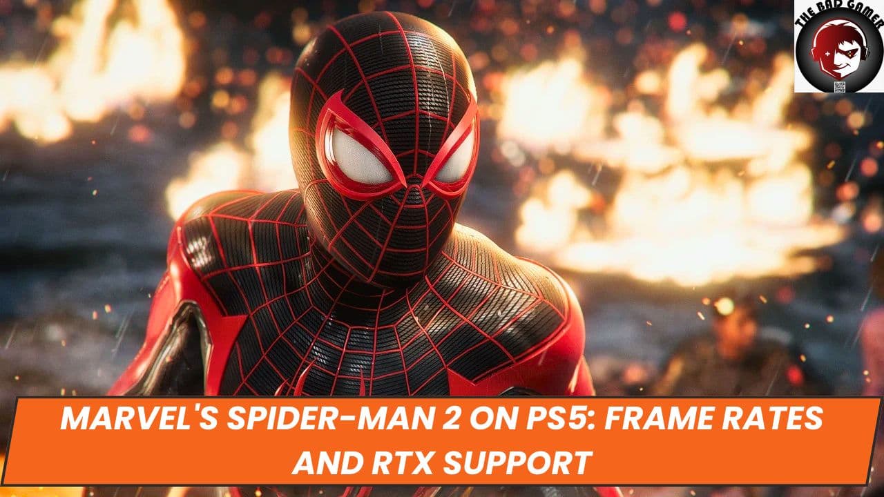 Marvel's Spider-Man 2 on PS5: Frame Rates and RTX Support