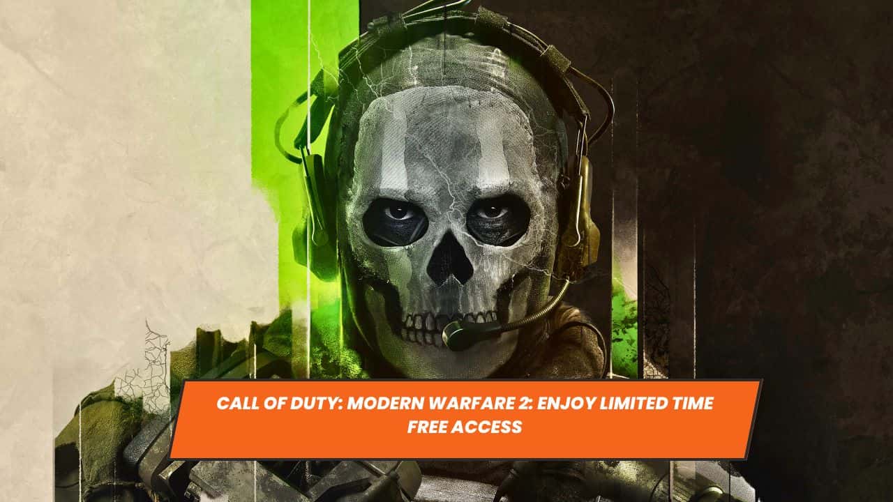 Call of Duty: Modern Warfare 2: Enjoy Limited Time Free Access