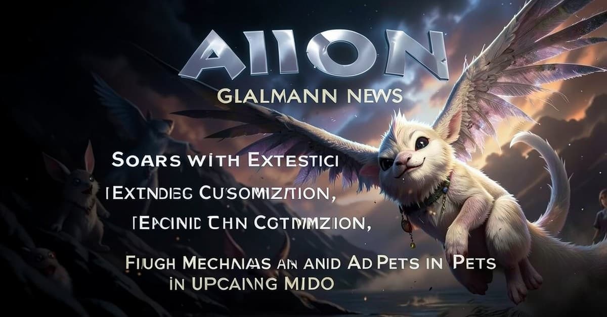 Aion 2 Soars with Extensive Customization, Flight Mechanics, and Adorable Pets in Upcoming MMO