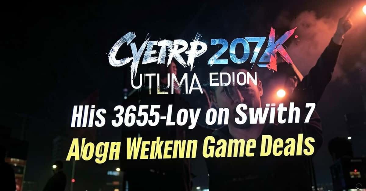 Cyberpunk 2077 Ultimate Edition Hits 365-Day Low on Switch 2 Alongside Weekend Game Deals
