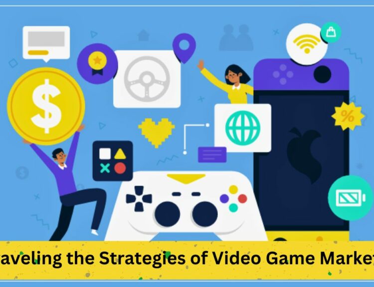 Epic Quest: Unraveling the Strategies of Video Game Marketing